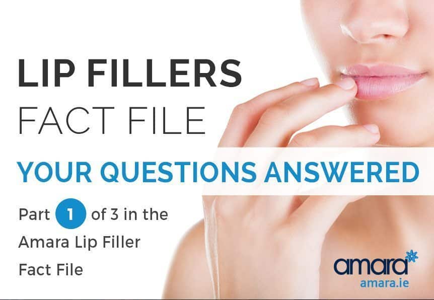 Lip Fillers Fact Filer - Lip Fillers Dublin