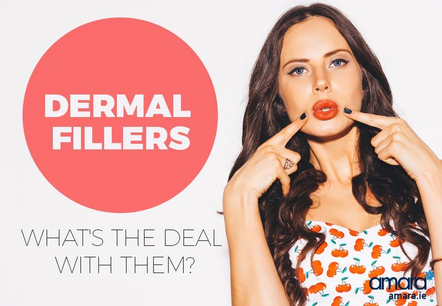 Dermal Fillers - What's the Deal With them - Dermal Fillers Dublin