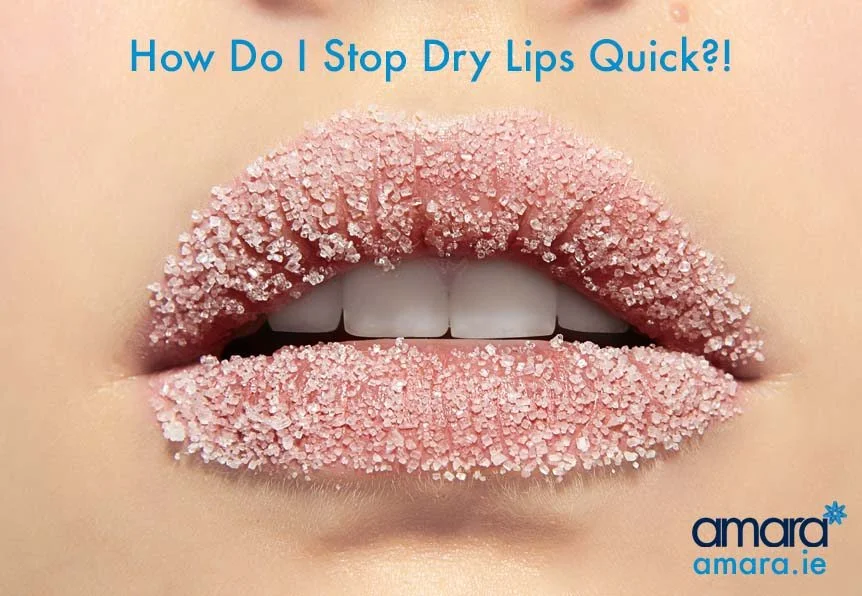 fix dry lips amara dublin