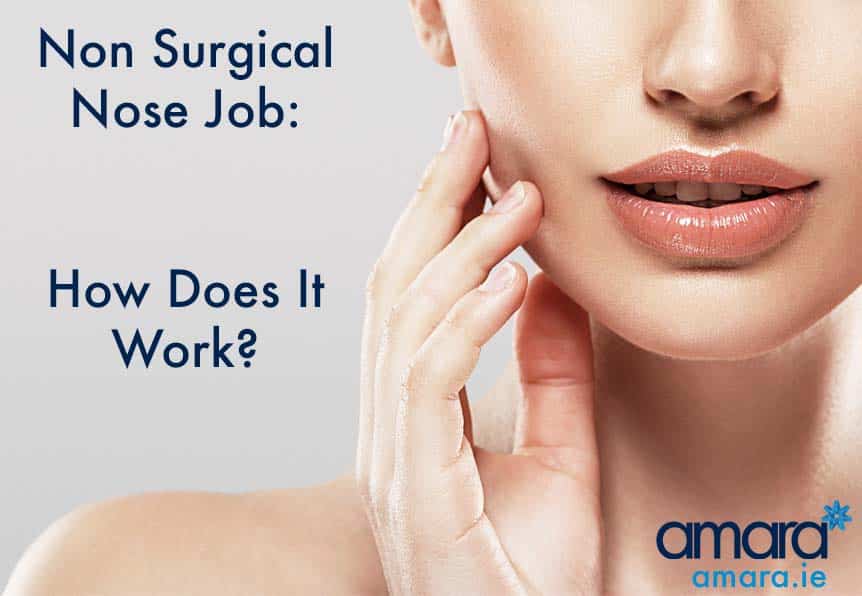 non-surgical-nose-jobs-how-do-they-work-amara-dublin