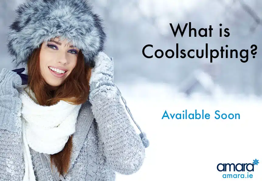 Coolsculpting Dublin Amara