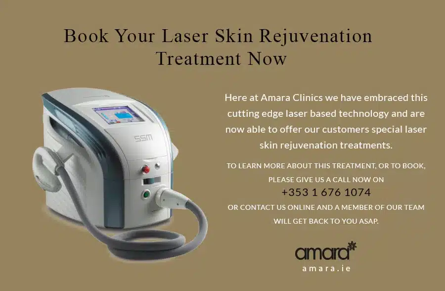 Book Your Laser Skin Rejuvenation Treatment Dublin - Amara