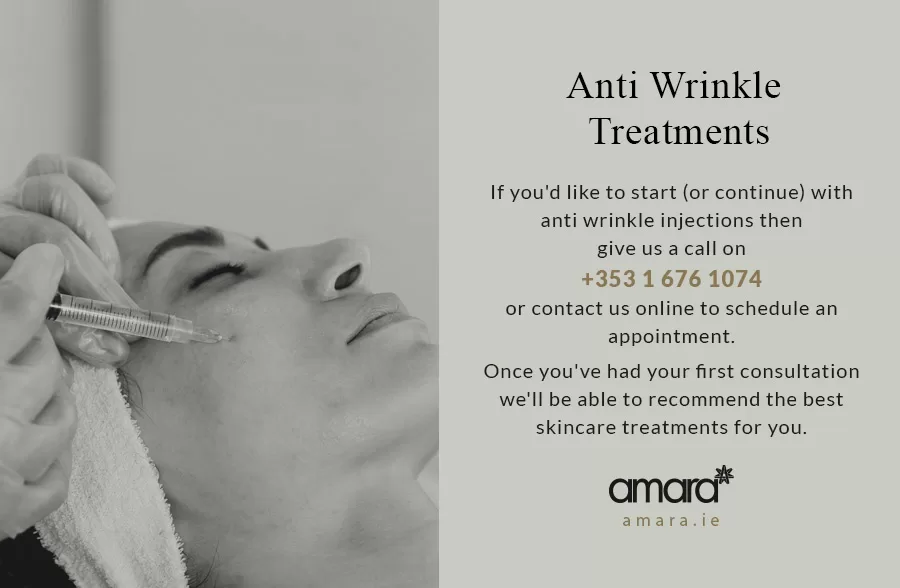 Anti Wrinkle Treatments Appointments Dublin - Amara